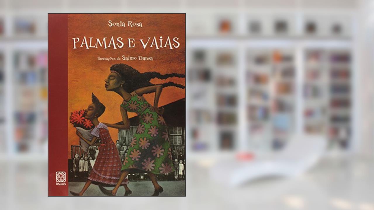 Capa de Palmas E Vaias, do autor Sonia Rosa