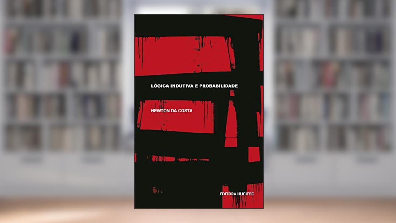 Capa de Lógica indutiva e probabilidade, do autor Newton da Costa