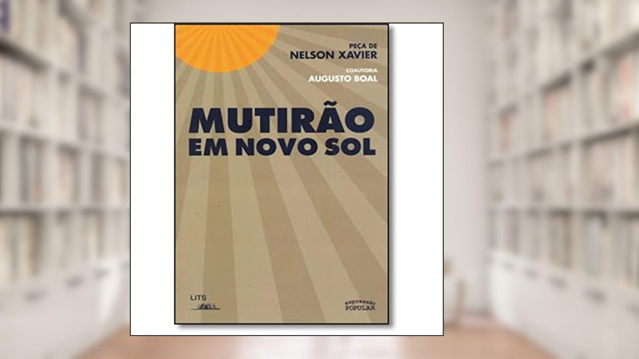 Mutirão em Novo Sol, do autor Nelson Xavier