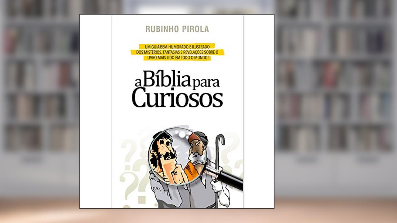 Capa de Bíblia para curiosos, do autor Rubinho Pirola