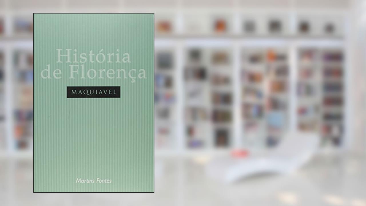 Capa de História de Florença, do autor Nicolau Maquiavel