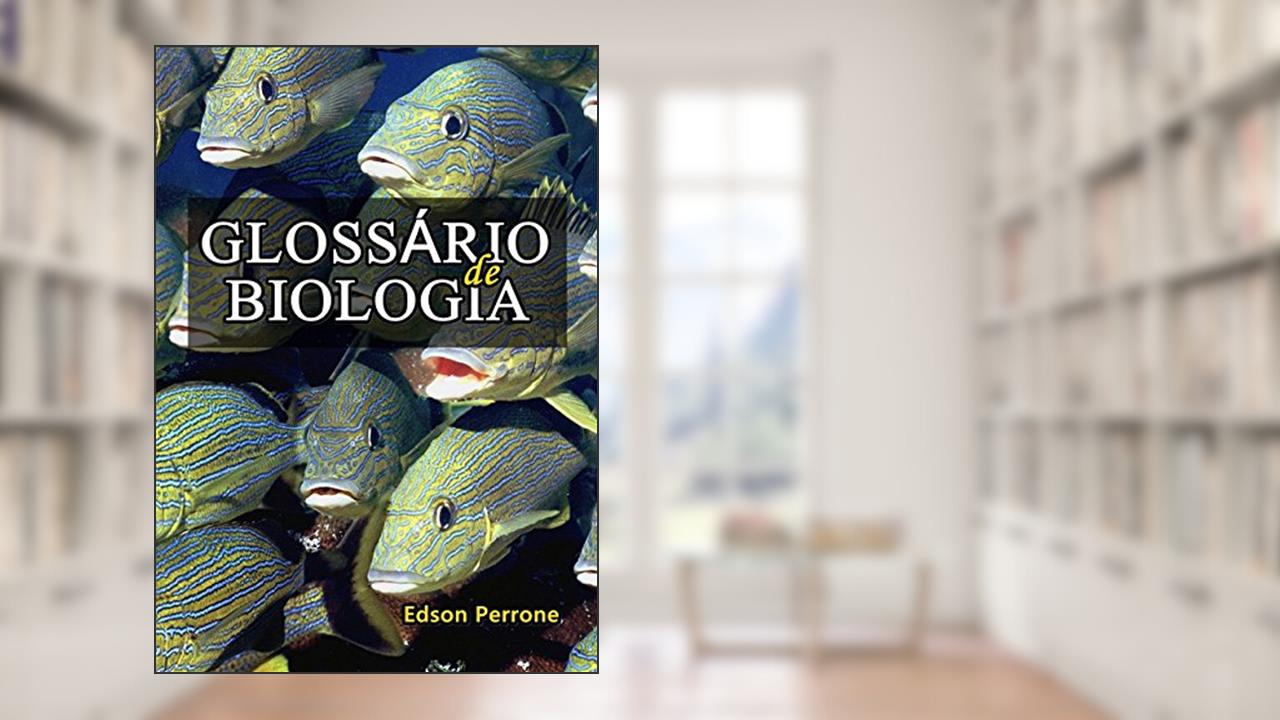 Capa de Glossário de Biologia, do autor Edson Perrone