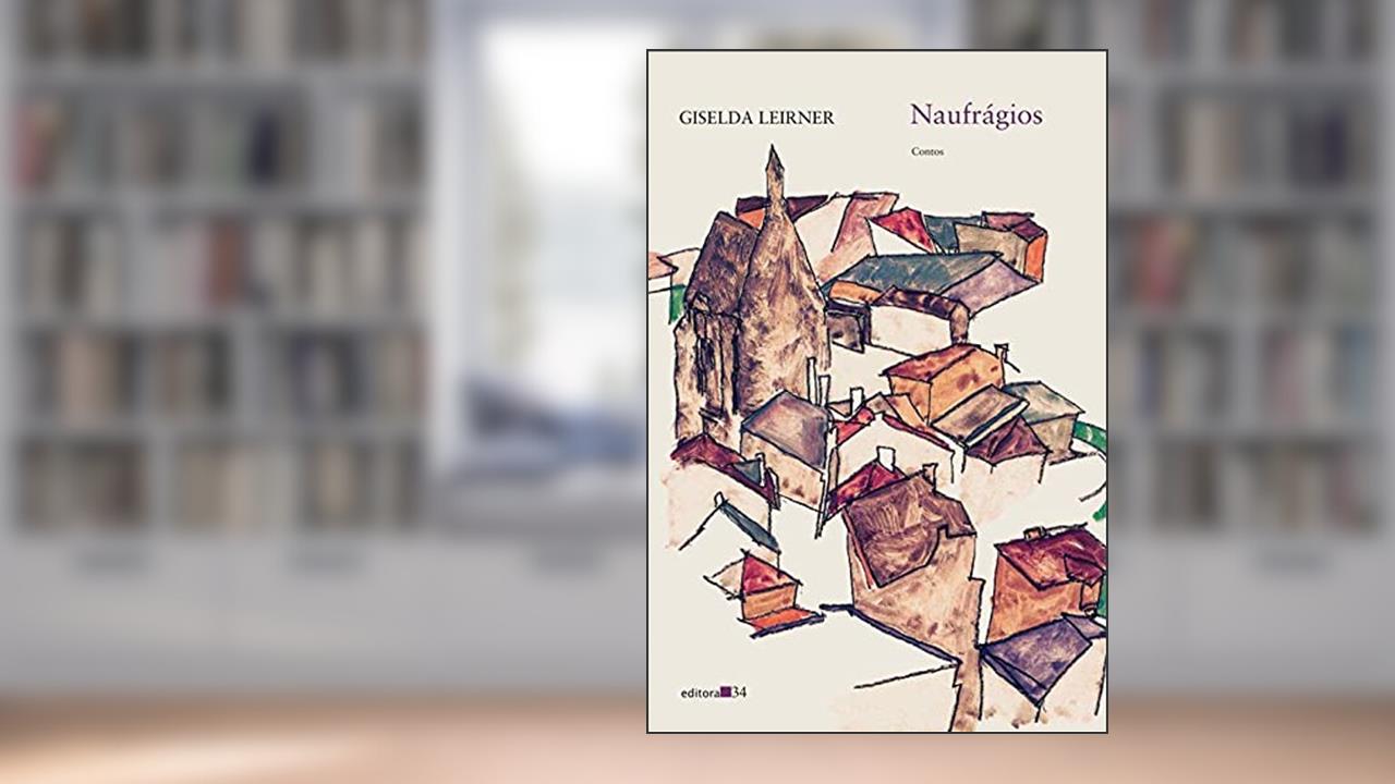 Capa de Naufrágios, do autor Giselda Leirner