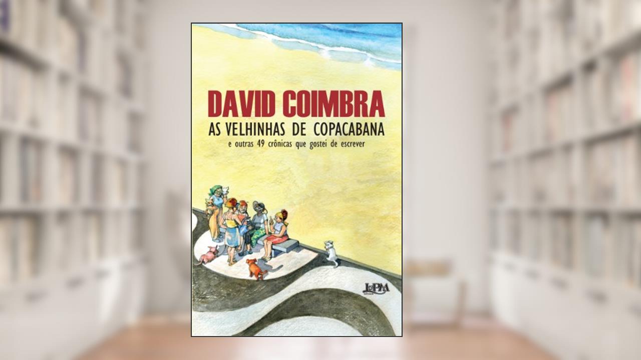 Capa de As Velhinhas de Copacabana, do autor David Coimbra