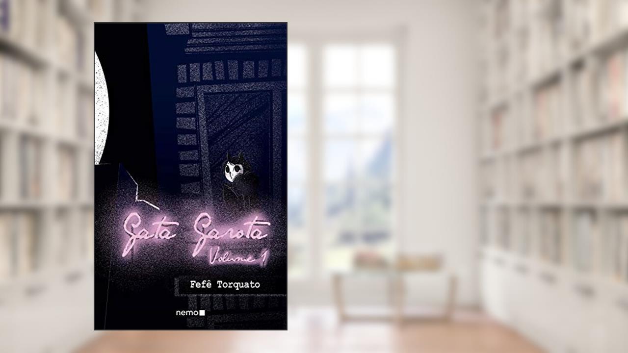 Capa de Gata Garota: Volume 1, do autor Fefê Torquato