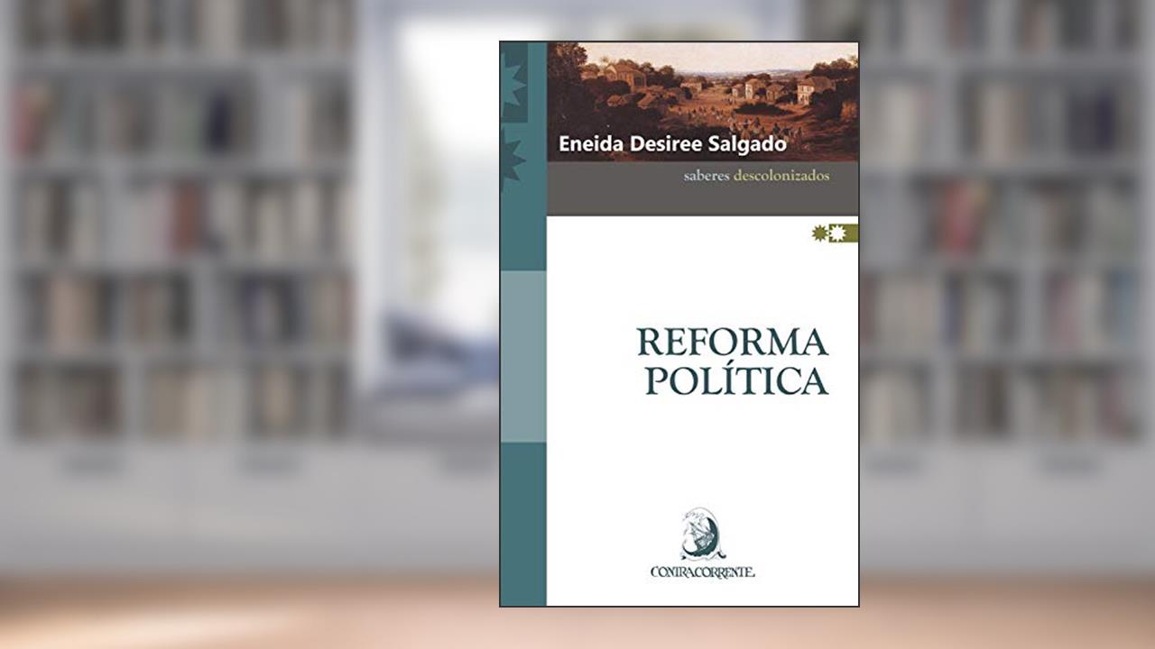Capa de Reforma Política, do autor Eneida Desiree Salgado