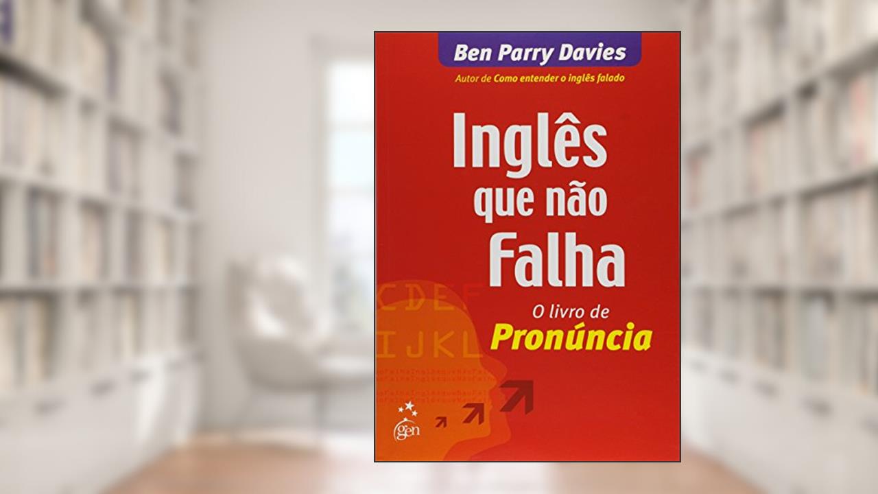 Capa de Inglês que Não Falha: O Livro de Pronúncia (Volume 2), do autor Ben Parry Davies