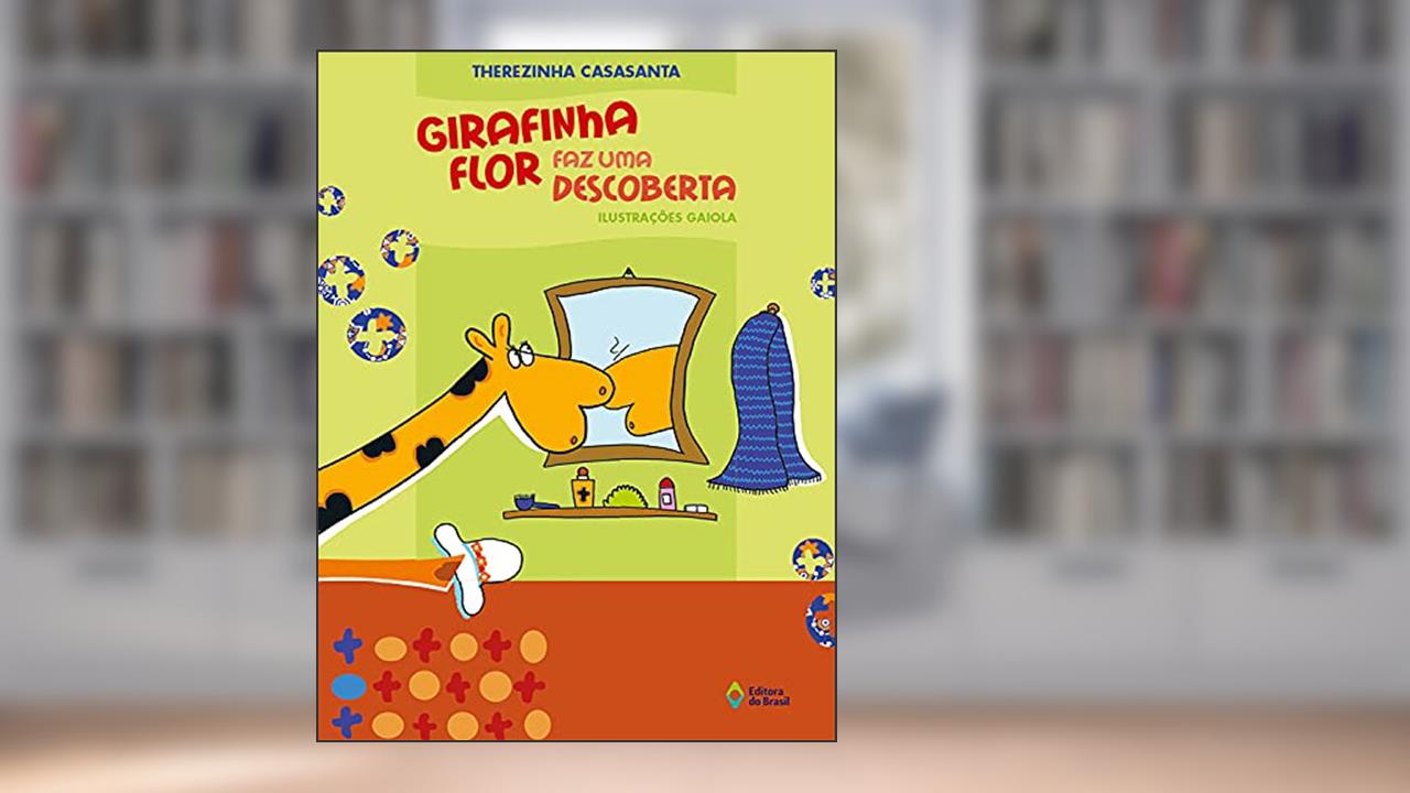 Capa de Girafinha Flor faz uma descoberta, do autor Therezinha Casasanta