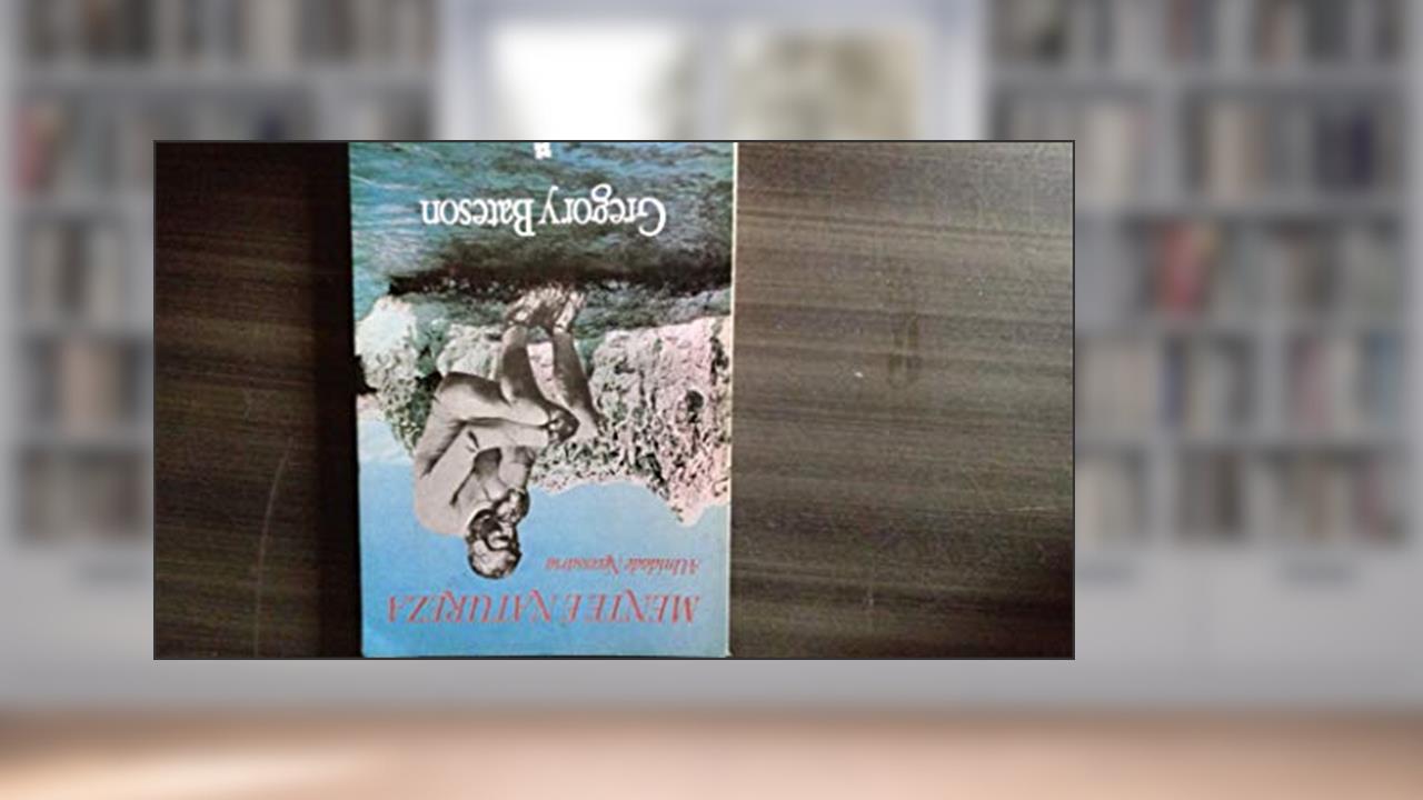 Capa de Mente e Natureza - A Unidade Necessária, do autor Gregory Bateson