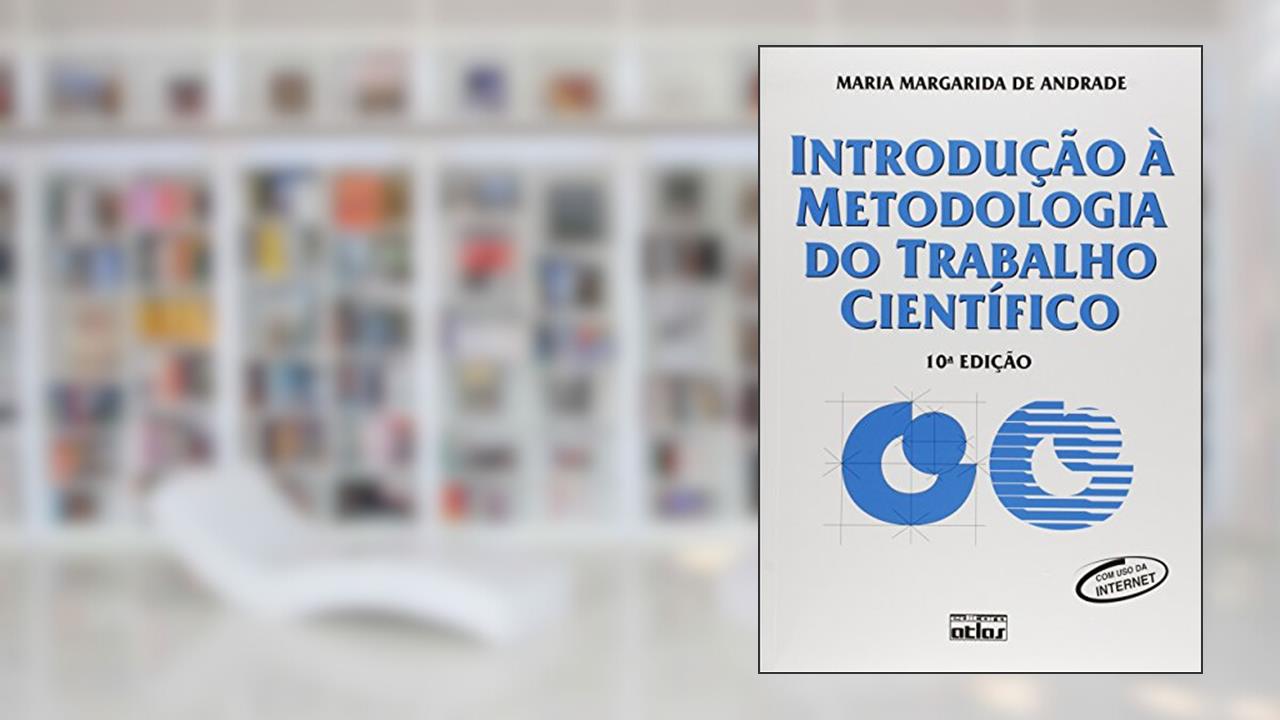 Introdução À Metodologia Do Trabalho Científico, do autor Maria Margarida de Andrade