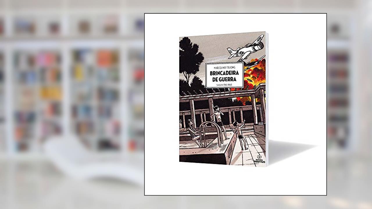 Capa de Brincadeira de Guerra. Saigon 1961-1963, do autor Marcelino Truong