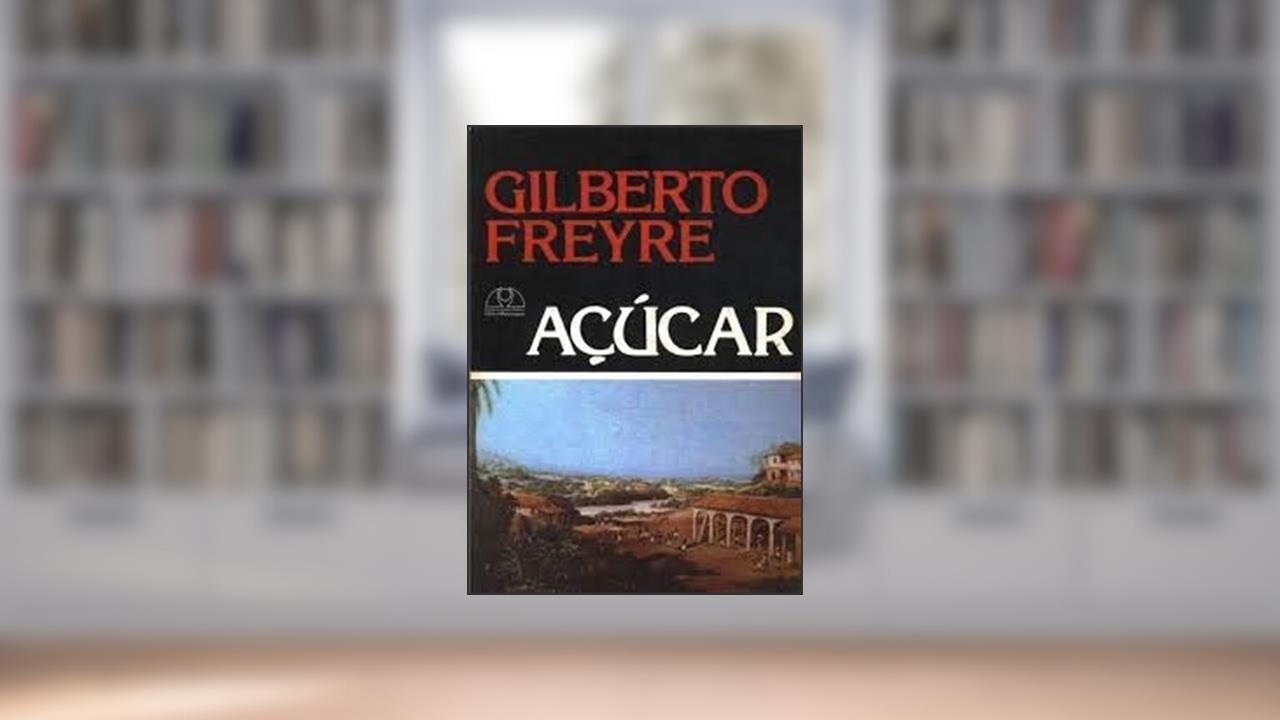 Capa de Acucar: Em Torno Da Etnografia, Da Historia, E Da Sociologia Do Doce No Nordeste Canavieiro Do Brasil (Serie Estudos E Pesquisas) (Portuguese Edition), do autor Gilberto Freyre
