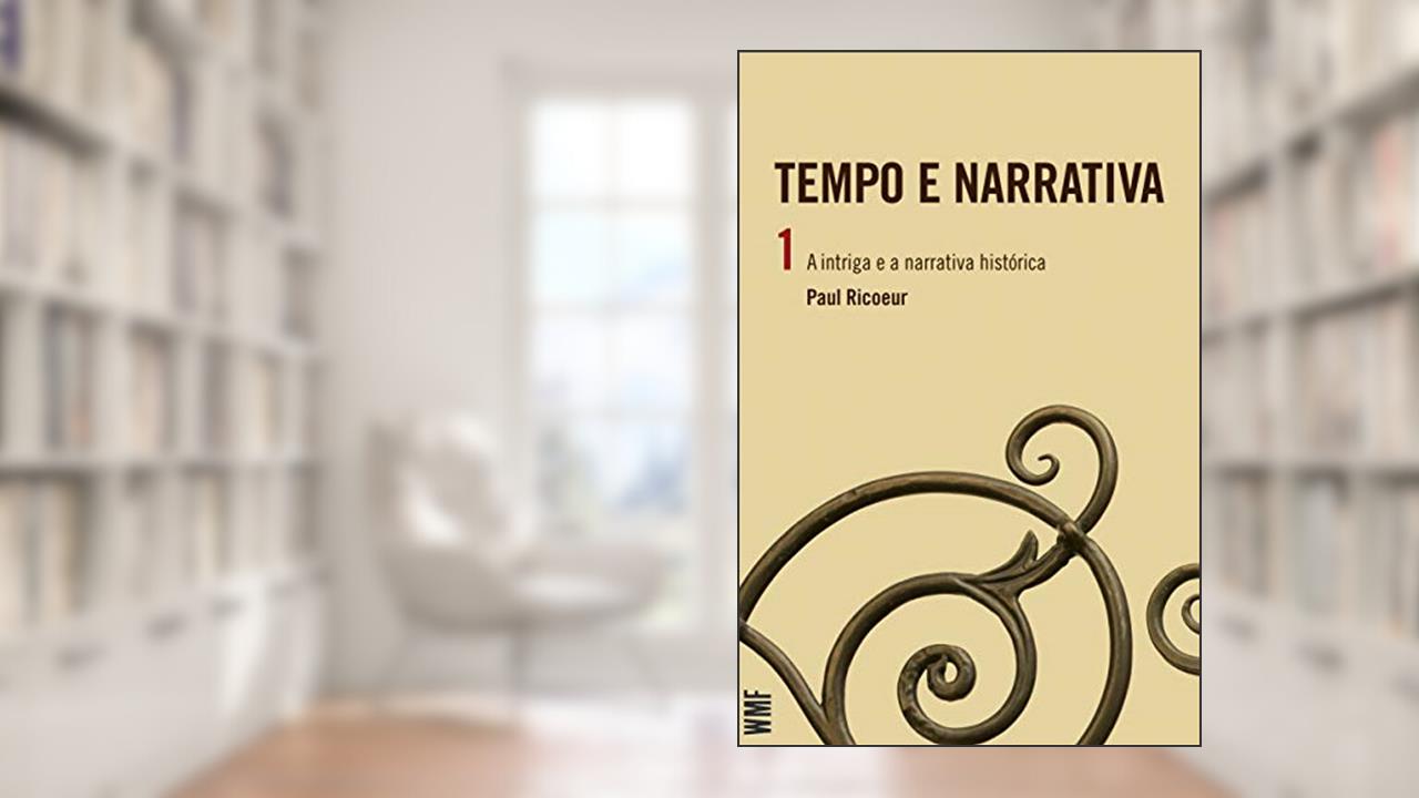 Capa de Tempo e narrativa - vol. 1: A intriga e a narrativa histórica, do autor Paul Ricoeur