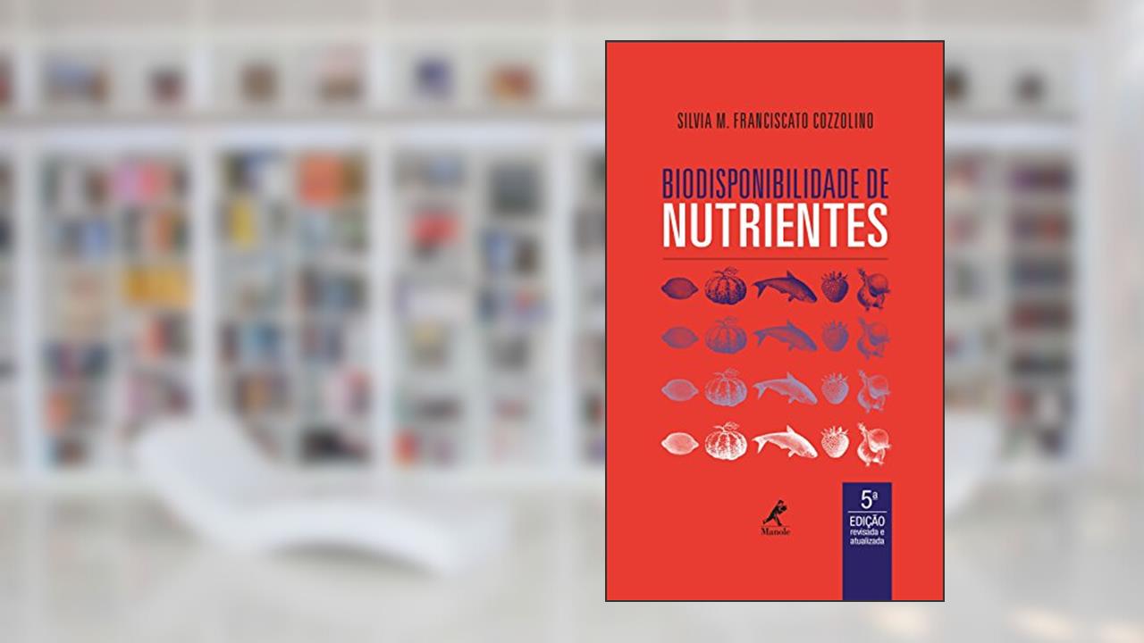 Capa de Biodisponibilidade de nutrientes, do autor Silvia M. Franciscato Cozzolino