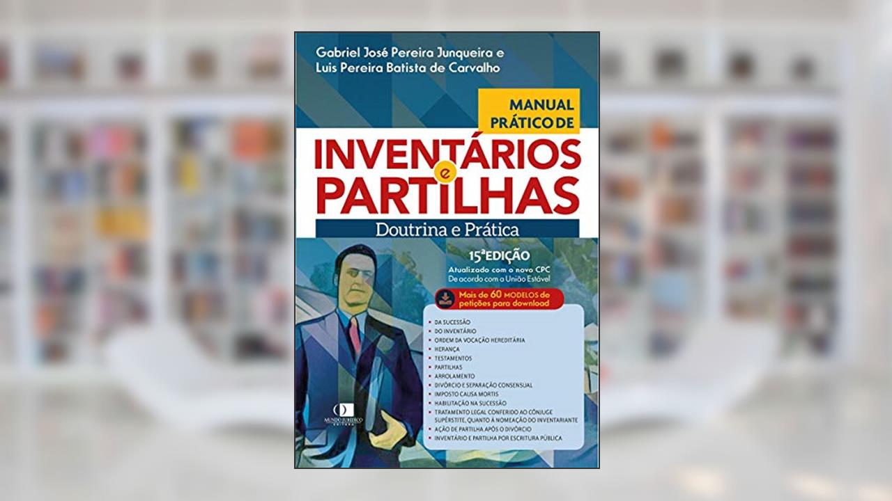 Capa de Manual Prático De Inventários E Partilhas - Doutrina E Prática, do autor gabriel José Pereira