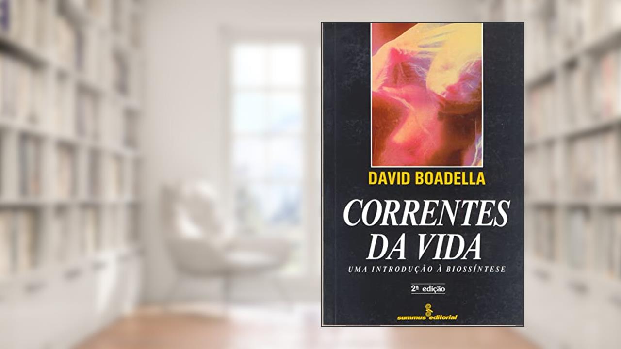 Capa de Correntes da vida: Uma introdução à biossíntese, do autor David Boadella