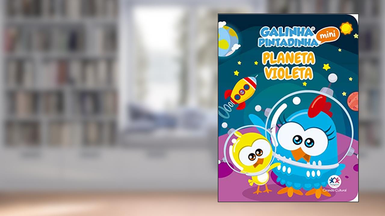 Capa de Galinha Pintadinha Mini - Planeta Violeta, do autor Ciranda Cultural