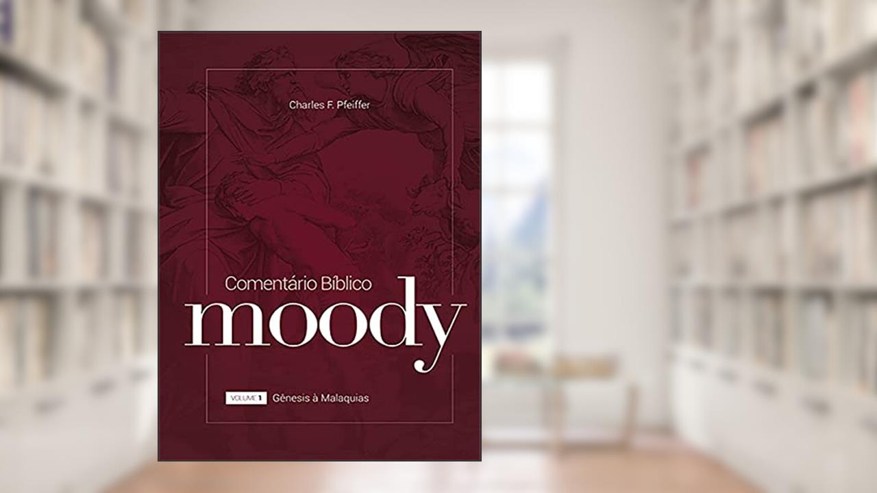 Capa de Comentário Bíblico Moody Volume 1, do autor Charles F. Pfeiffer