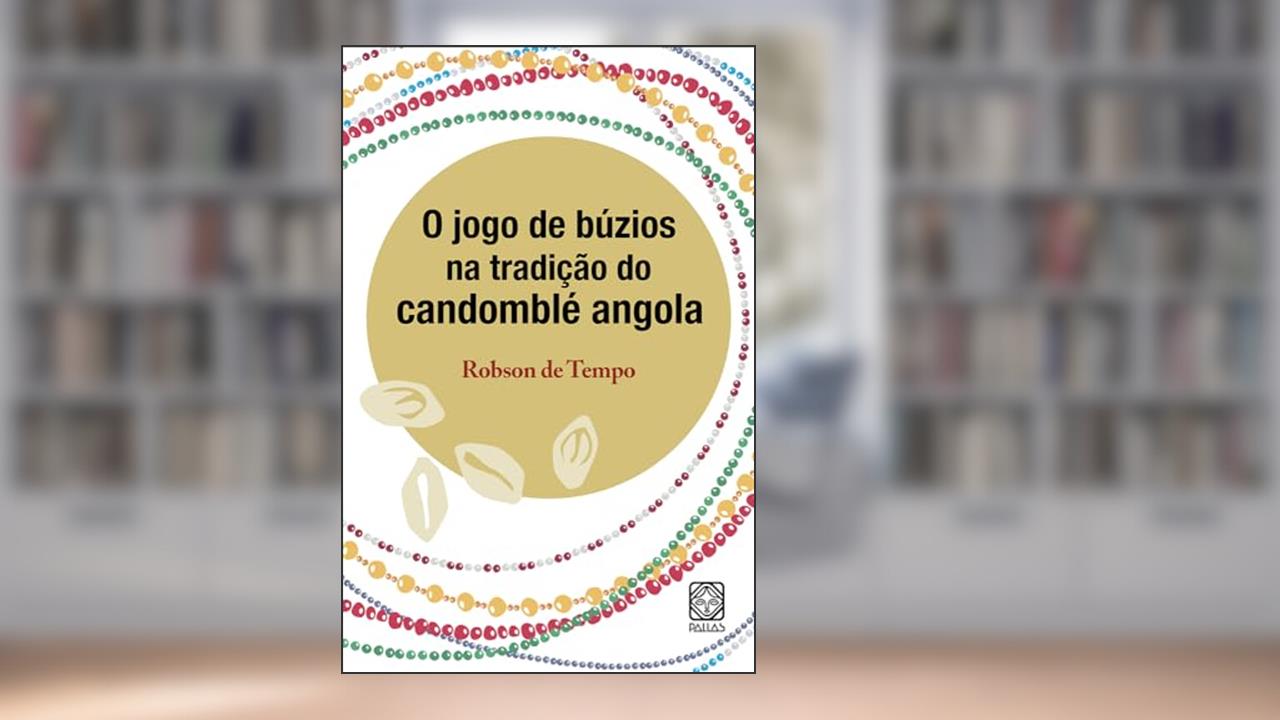 Capa de O jogo de búzios na tradição do candomblé angola, do autor Robson de Tempo