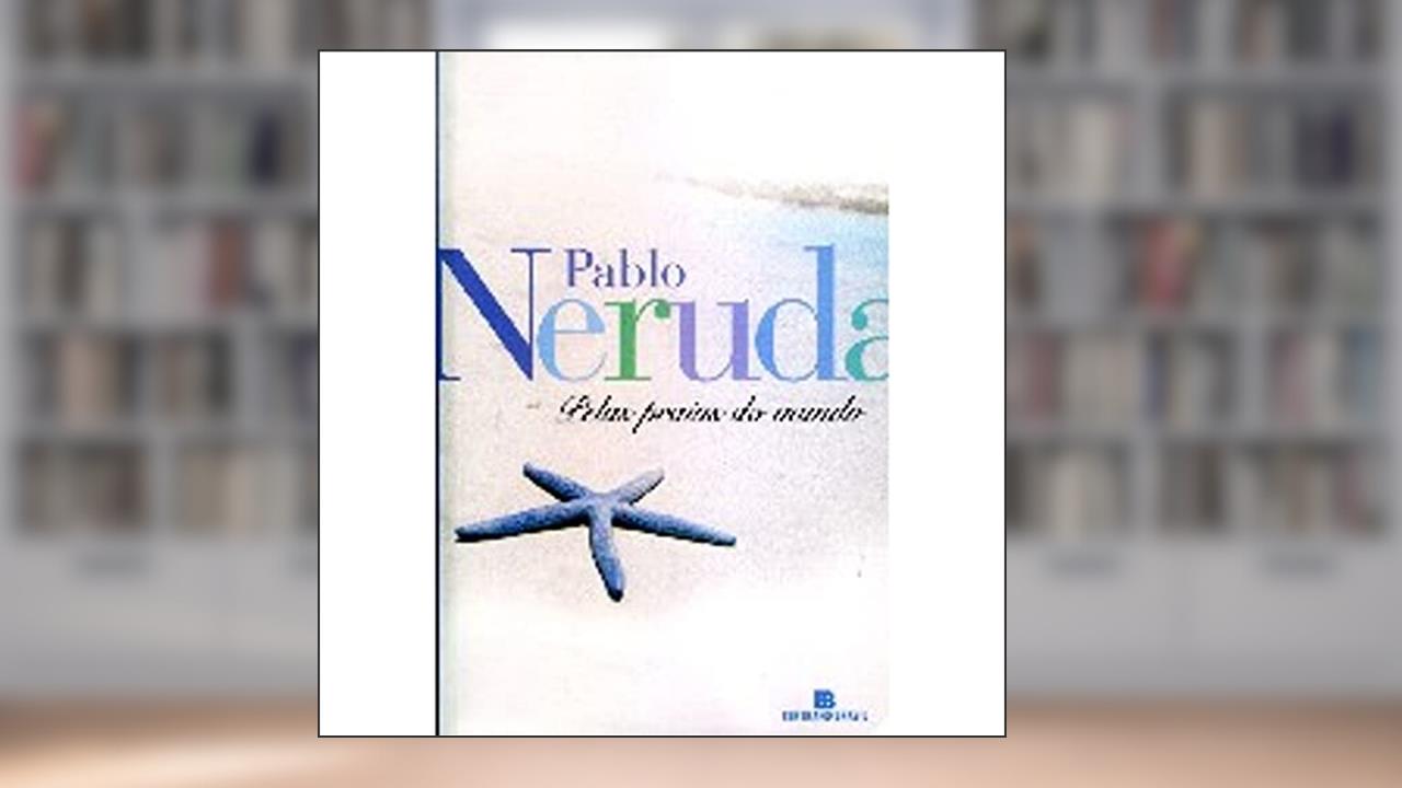 Capa de Pelas Praias Do Mundo, do autor Pablo Neruda