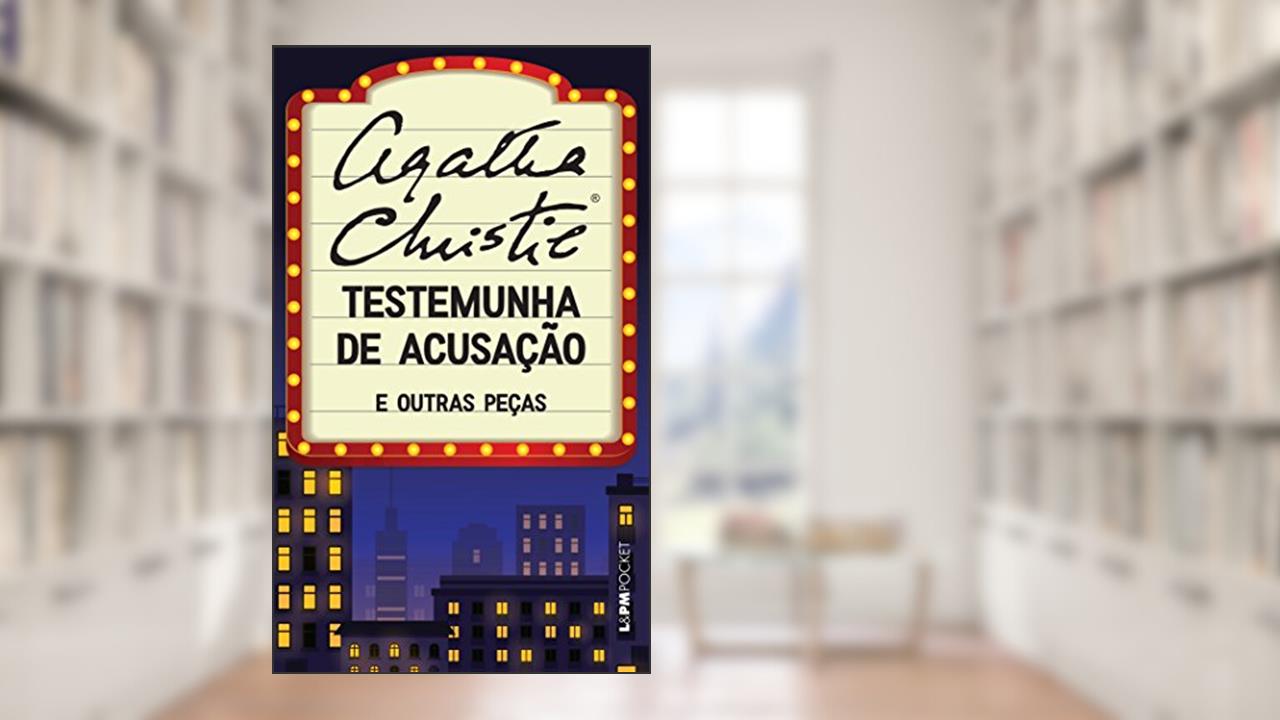 Capa de Testemunha de Acusação e Outras Peças, do autor Agatha Christie