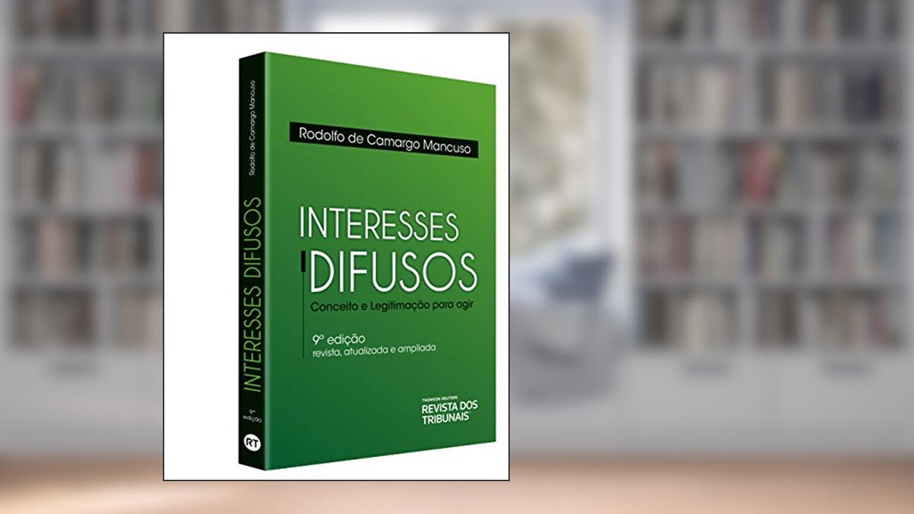 Capa de Interesses Difusos. Conceito e Legitimação Para Agir, do autor Rodolfo De Camargo Mancuso