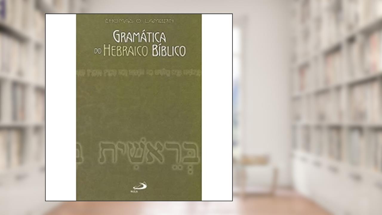 Capa de Gramática do Hebraico Bíblico, do autor Thomas O. Lambdin