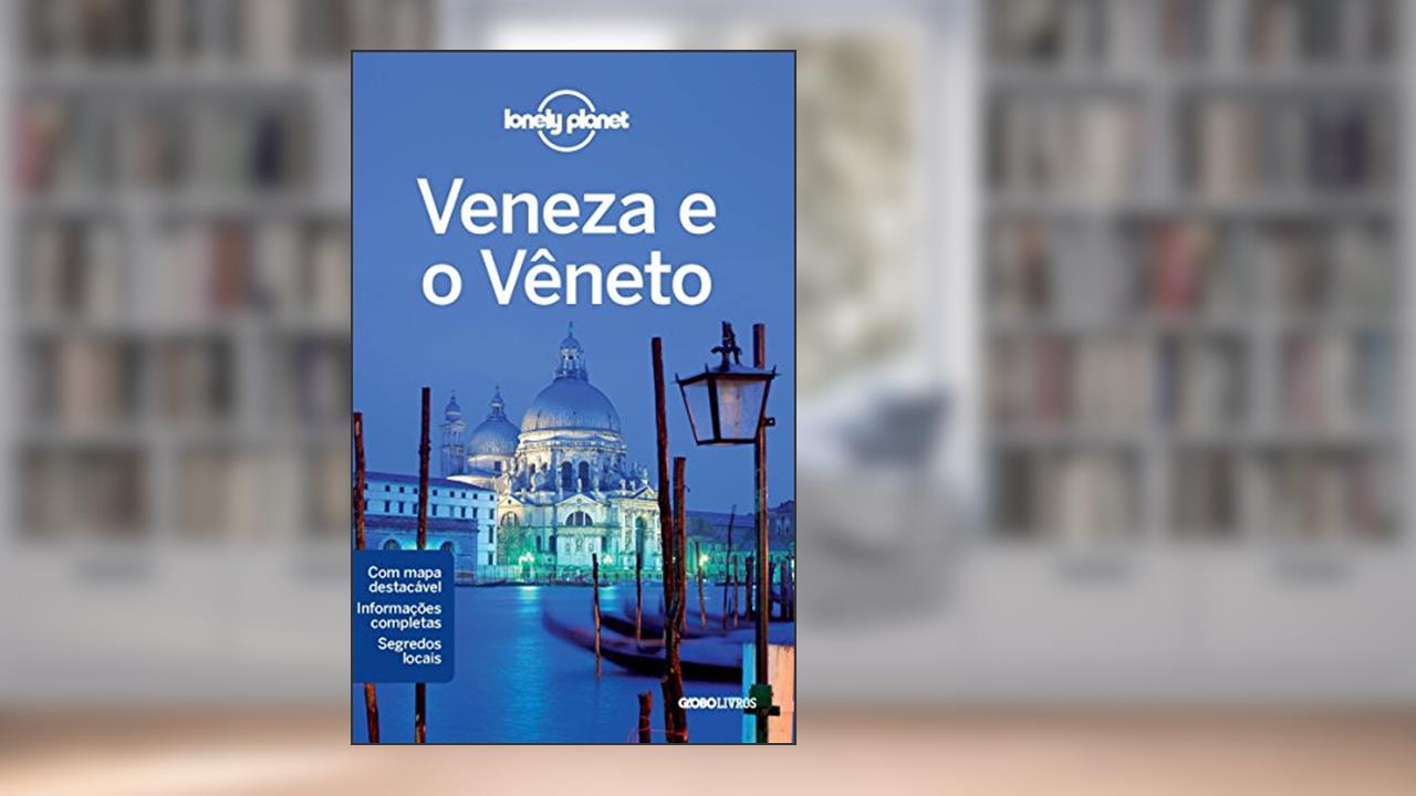 Capa de Lonely Planet Veneza e Vêneto, do autor Lonely Planet