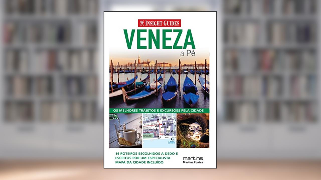 Capa de Veneza a pé, do autor Insight Guides