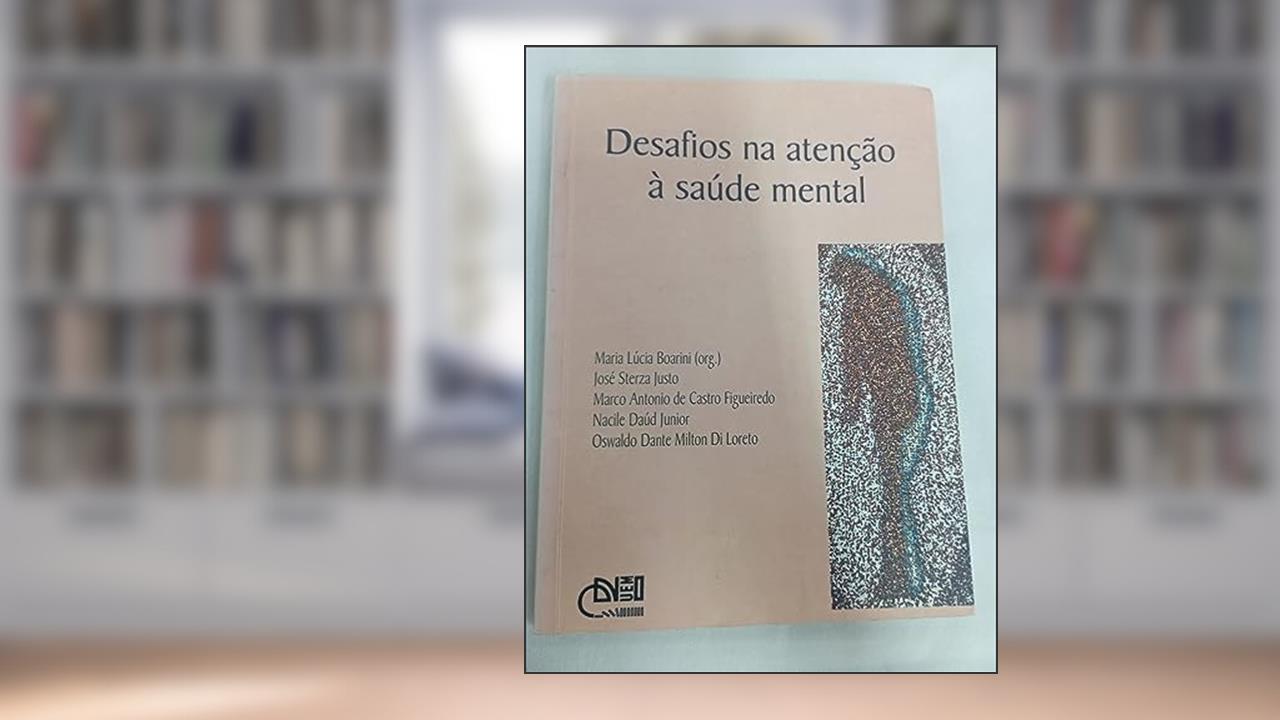 Capa de Desafios Na Atenção À Saúde Mental., do autor Maria Lúcia Boarini