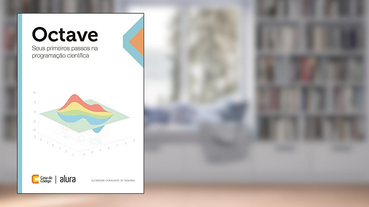 Capa de Octave: Seus primeiros passos na programação científica, do autor Alexandre Fioravante de Siqueira
