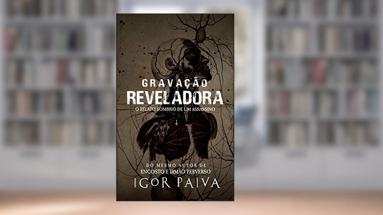 Capa de Gravação Reveladora, do autor Igor Paiva
