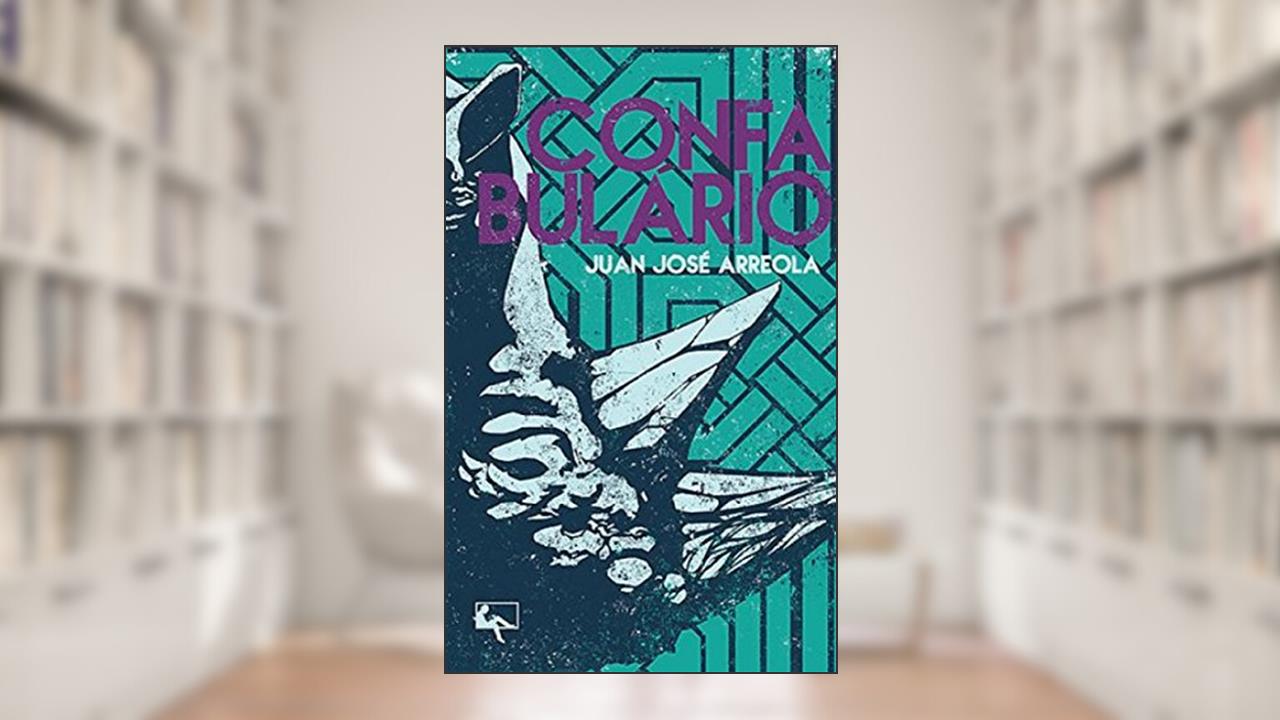 Capa de Confabulário, do autor Juan José Arreola