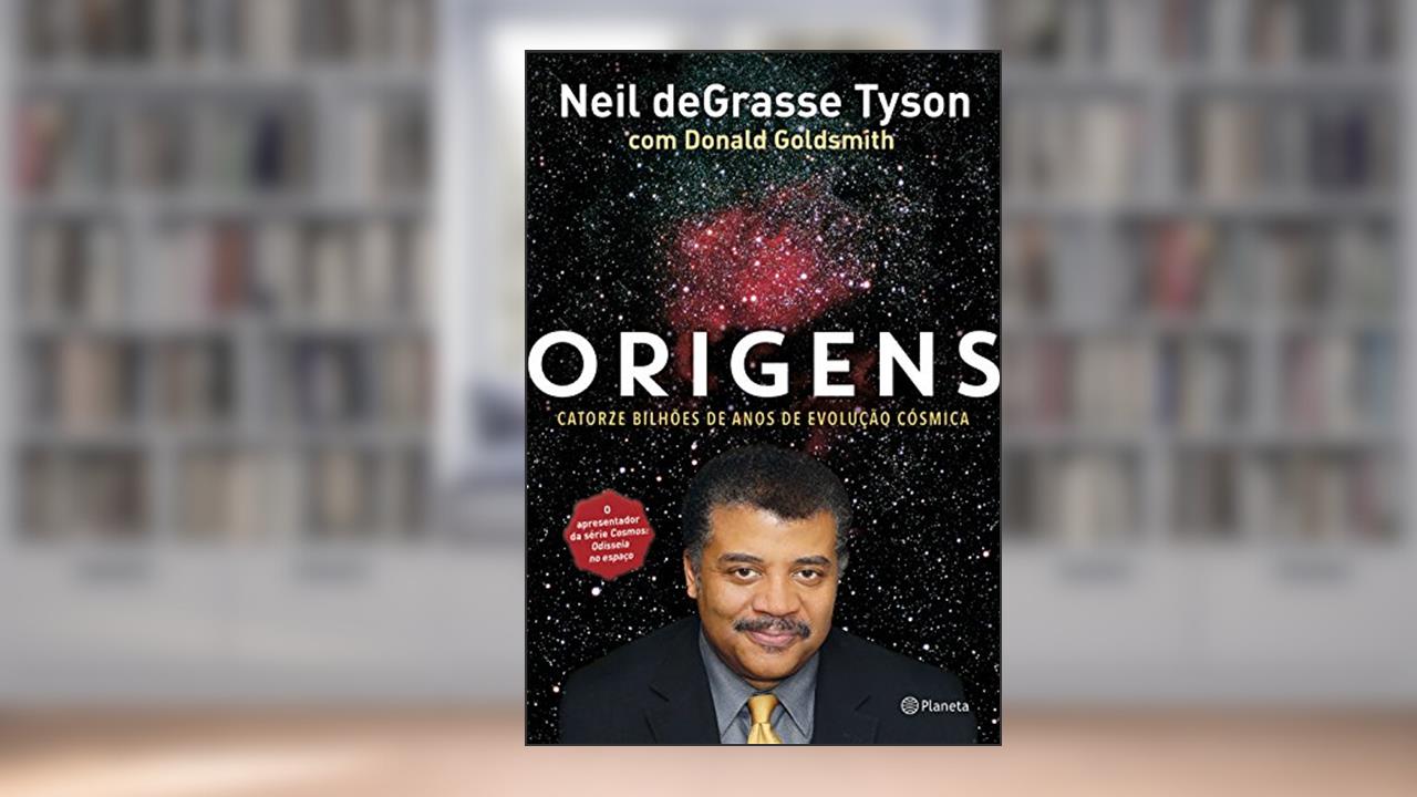 Capa de Origens, do autor Donald Goldsmith; Neil Degrasse Tyson