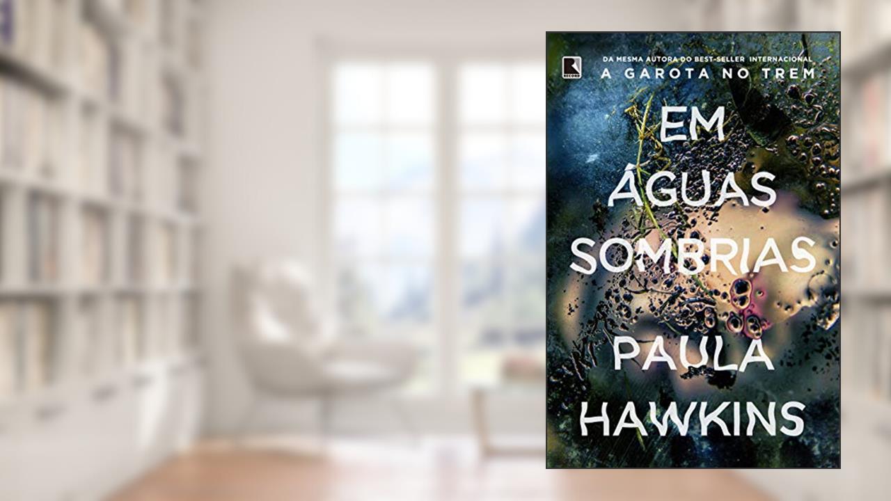 Capa de Em águas sombrias, do autor Paula Hawkins