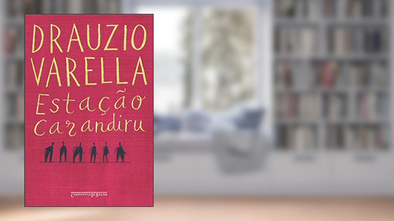 Capa de Estação Carandiru, do autor Drauzio Varella