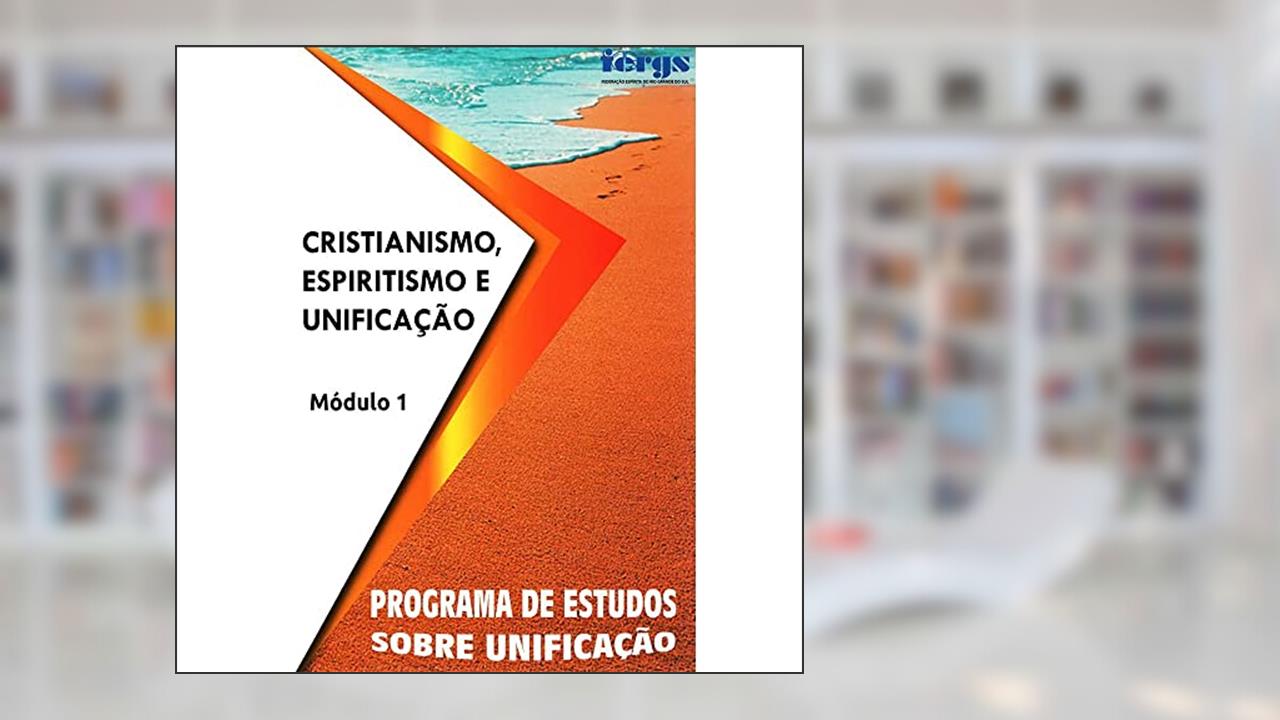Capa de Cristianismo, Espiritismo e Unificação - Módulo I, do autor Capa Comum