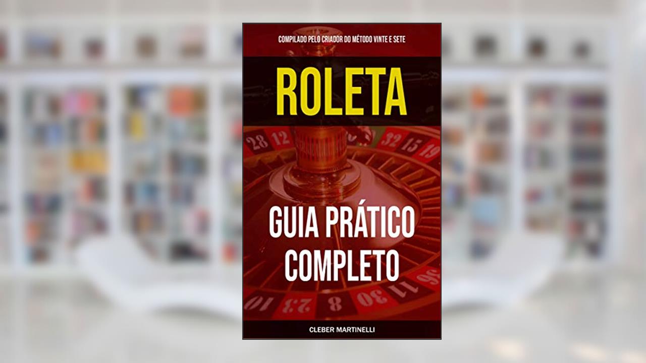 Capa de ROLETA: GUIA PRÁTICO COMPLETO, do autor Cleber Martinelli