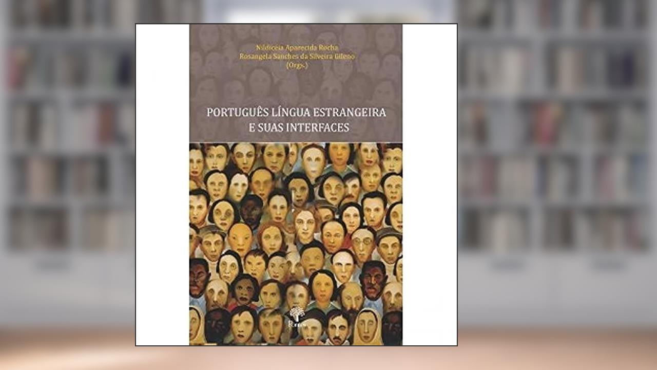 Capa de Português Língua Estrangeira E Suas Interfaces, do autor Nildicéia Aparecida Rocha