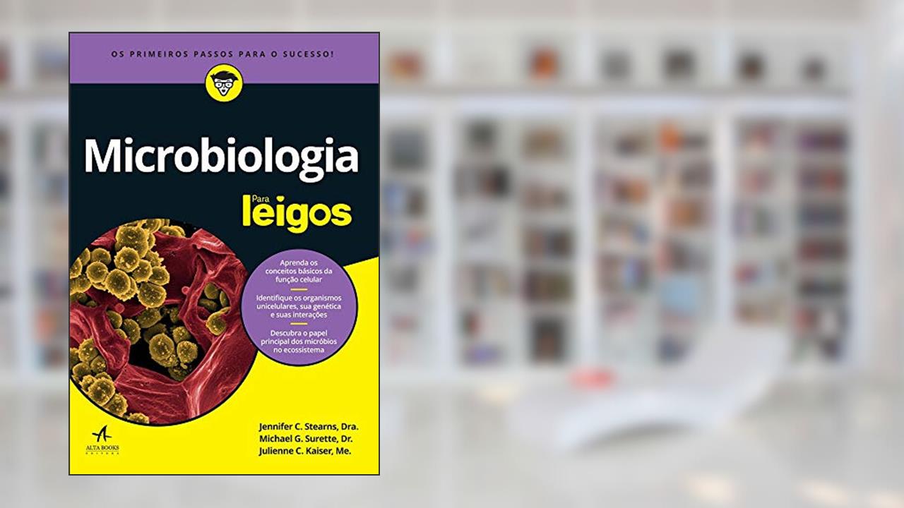 Capa de Microbiologia Para Leigos, do autor Jennifer C. Stearns; Julienne C. Kaiser; Michael G. Surette