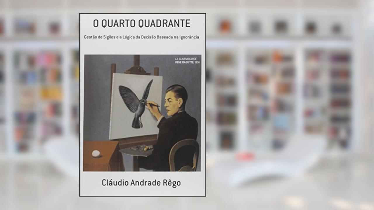O Quarto Quadrante, do autor Cláudio Andrade Rêgo