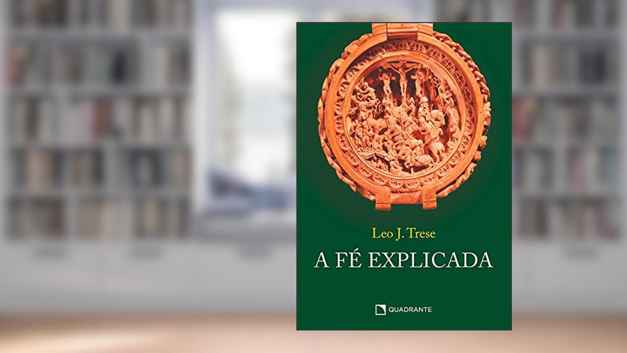 Fé explicada, A, do autor Leo Trese
