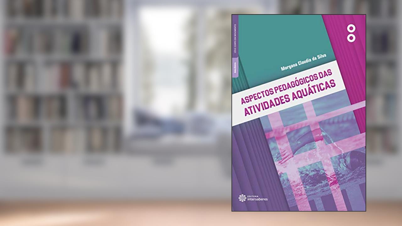 Capa de Aspectos pedagógicos das atividades aquáticas, do autor Morgana Claudia da Silva