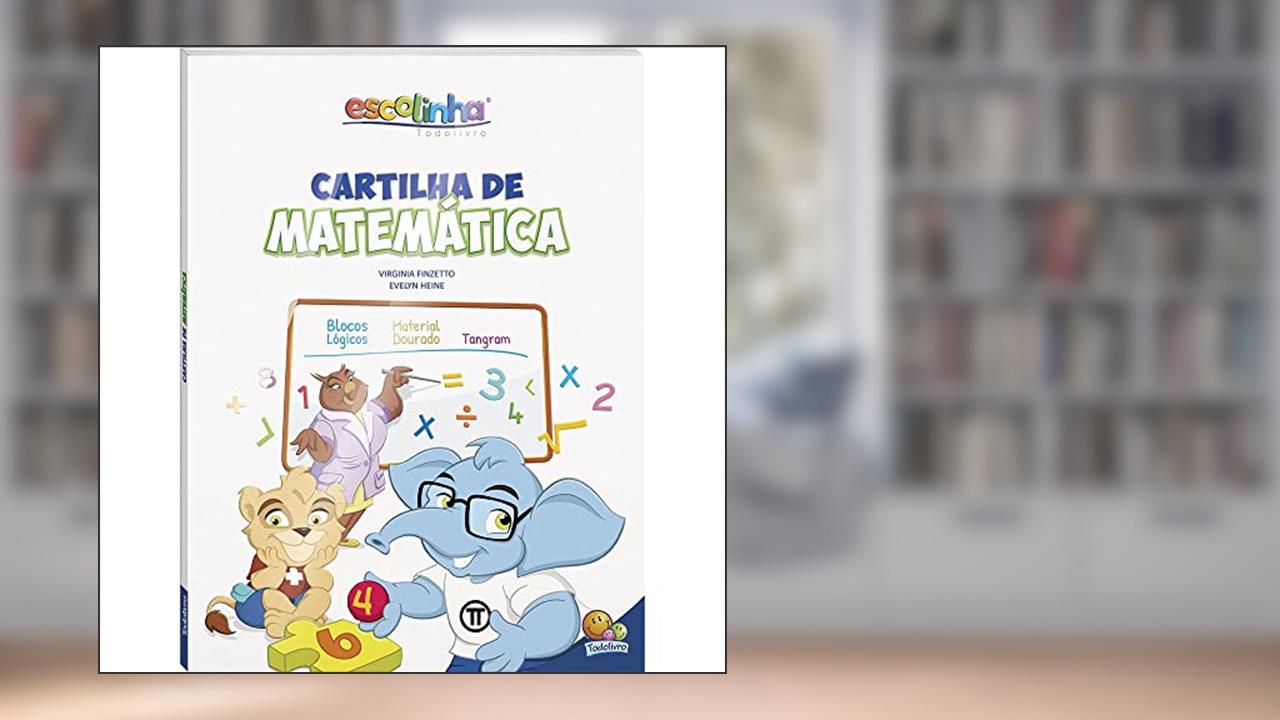 Capa de Cartilha de Matemática (Escolinha Todolivro), do autor Virgínia Heine  Evelyn & Finzetto