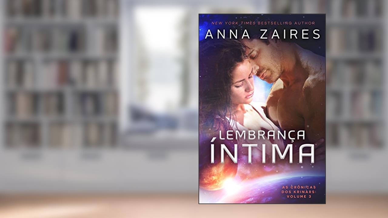 Capa de Lembrança Íntima (As Crônicas dos Krinars Livro 3), do autor Anna Zaires; Dima Zales