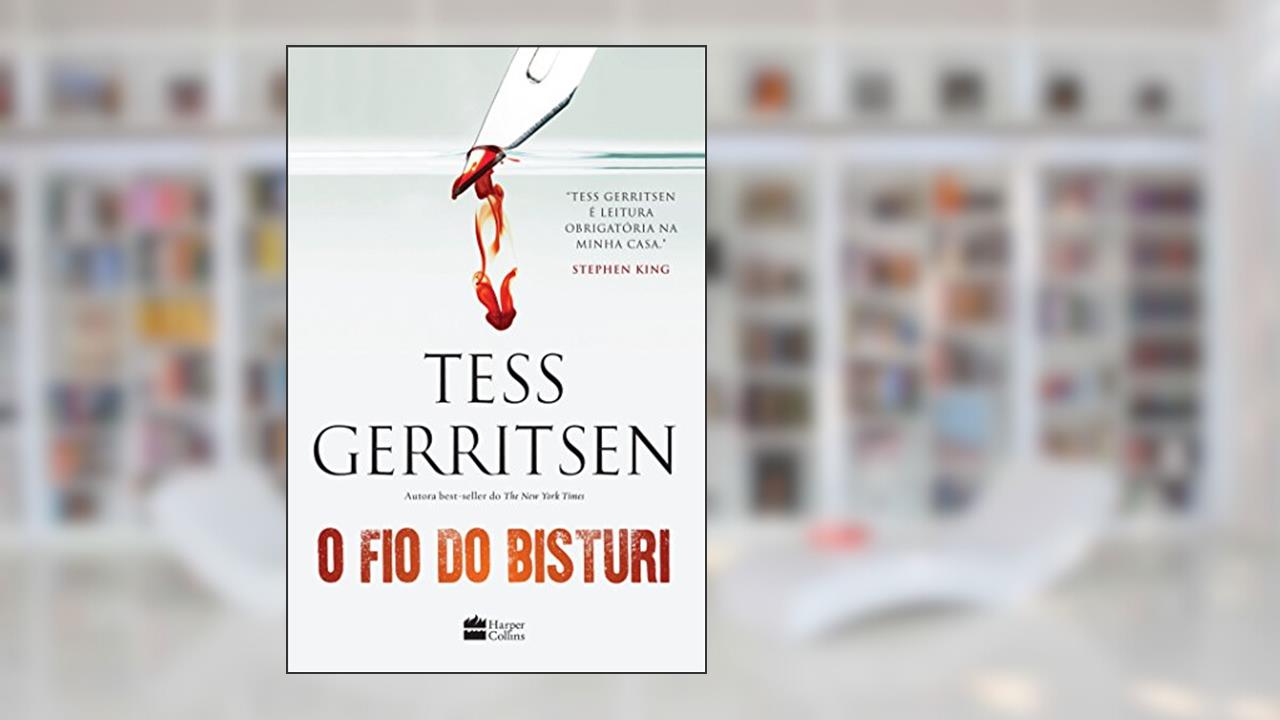 Capa de O fio do bisturi, do autor Tess Gerritsen
