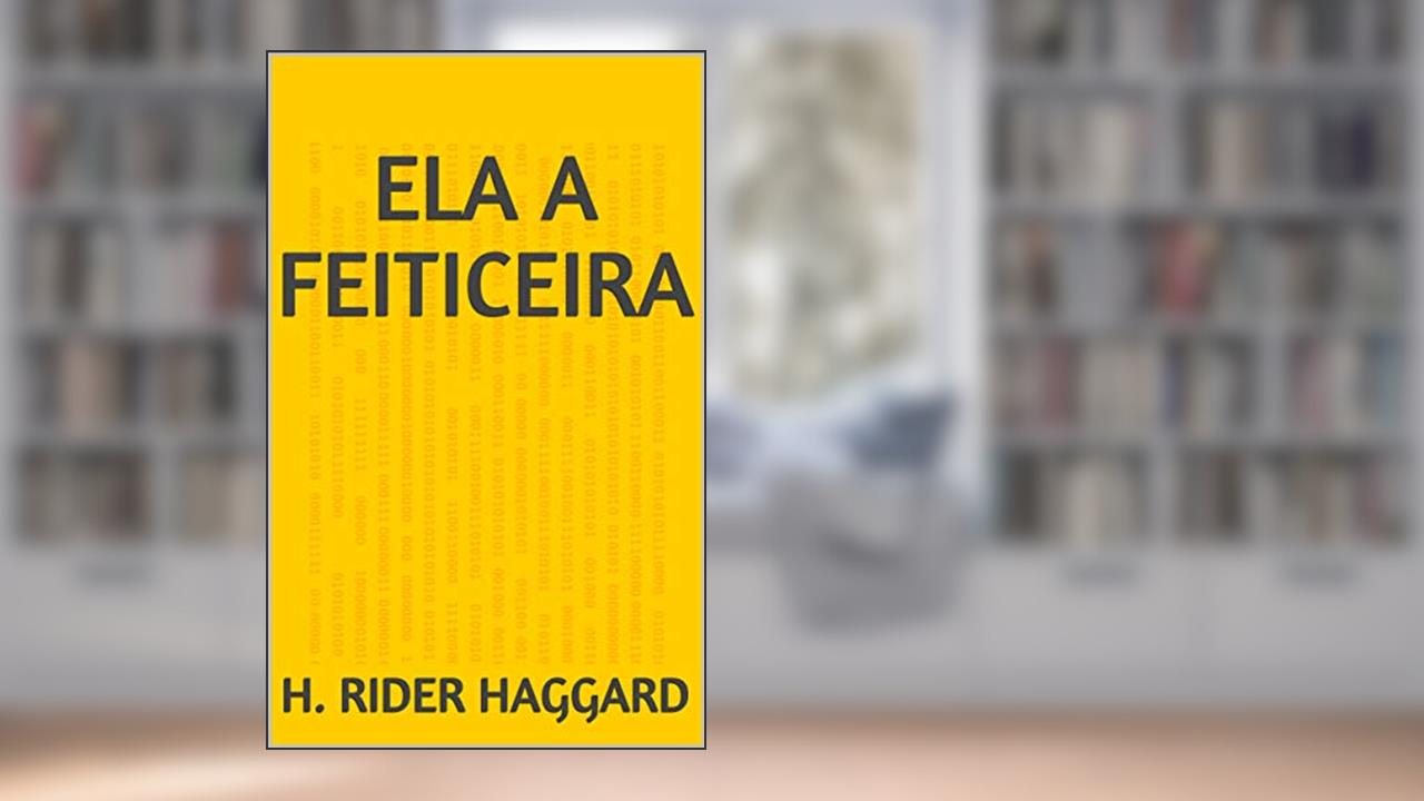 Capa de Ela A Feiticeira, do autor H. Rider Haggard