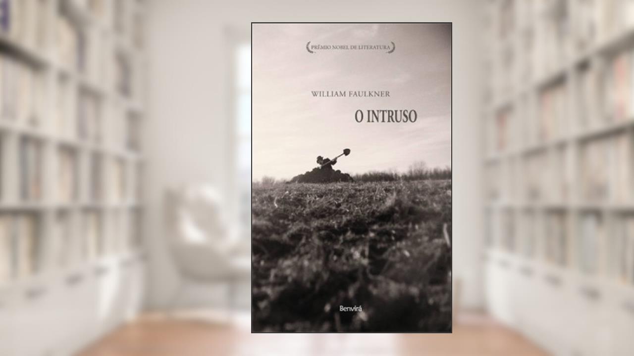 Capa de O Intruso, do autor Willian Faulkner