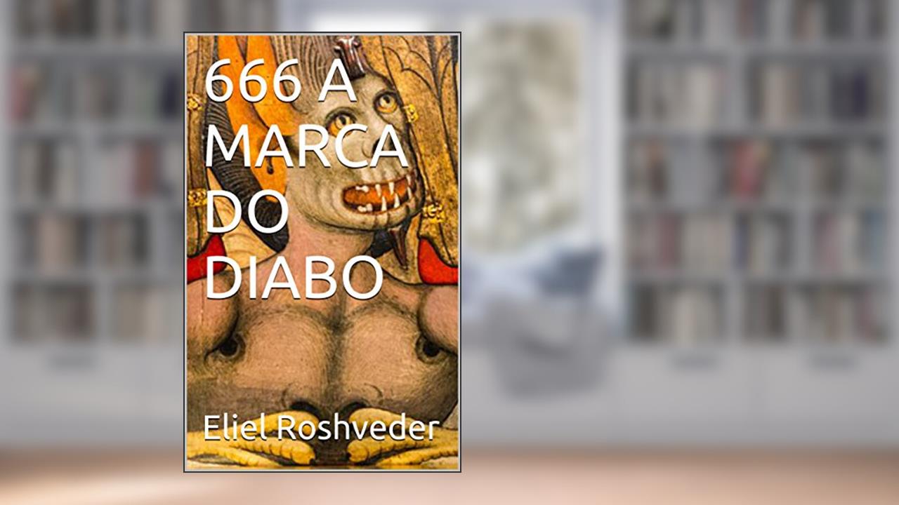 Capa de 666 A MARCA DO DIABO, do autor Eliel Roshveder