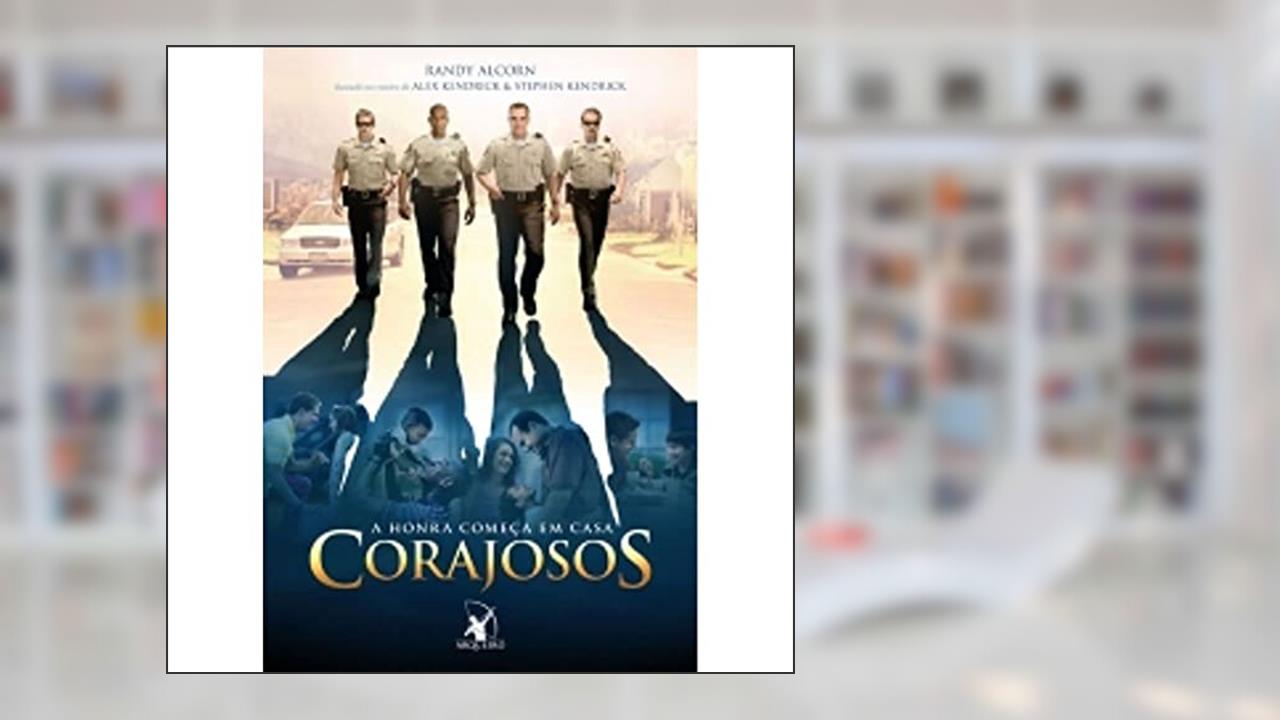 Capa de Corajosos. A Honra Começa em Casa, do autor Randy Alcorn